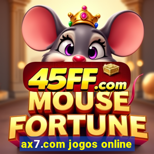 ax7.com jogos online